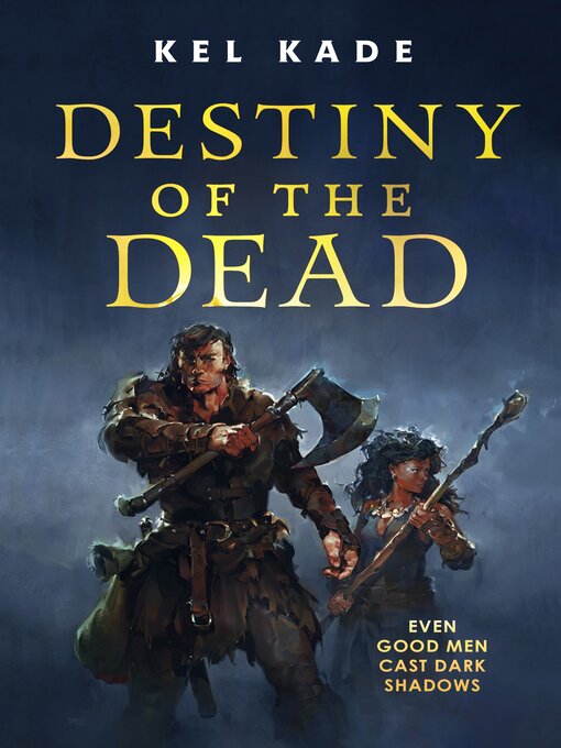 Title details for Destiny of the Dead by Kel Kade - Available